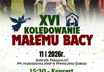 XVI Kolędowania Małemu Bacy w Piwnicznej-Zdroju